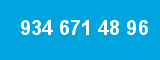 934 671 48 96